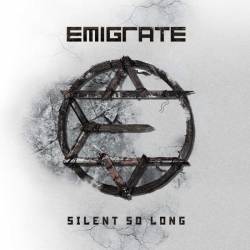 Emigrate : Silent So Long